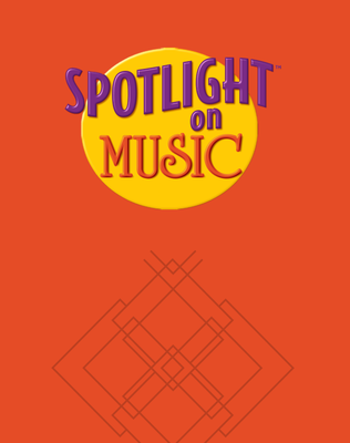 Spotlight on Music, Grade 6, Teachers Resource Masters