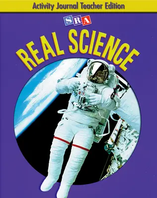 SRA Real Science, Activity Journal Teacher Edition, Grade 4
