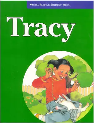 Merrill Reading Skilltext® Series, Tracy Student Edition, Level 3.5