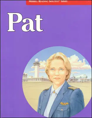 Merrill Reading Skilltext® Series, Pat Student Edition, Level 6.0