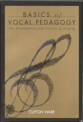 Basics of Vocal Pedagogy