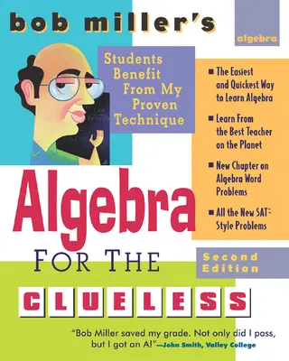 Bob Miller's Algebra for the Clueless, 2nd edition Bob Miller's Algebra for the Clueless, 2nd edition