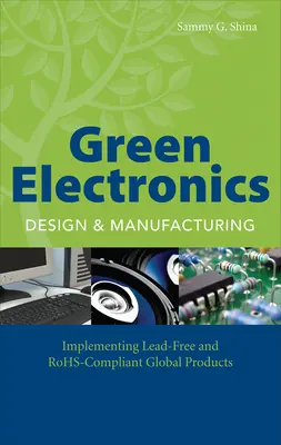 Green Electronics Design and Manufacturing