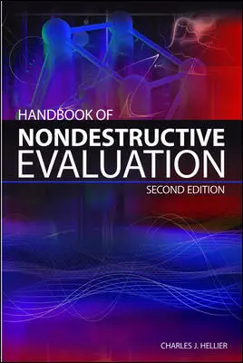Handbook of Nondestructive Evaluation, Second Edition