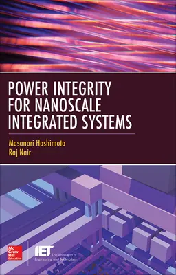 Power Integrity for Nanoscale Integrated Systems Power Integrity for Nanoscale Integrated Systems