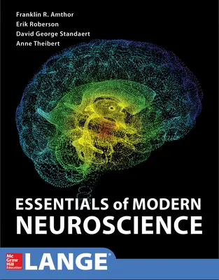 Essentials of Modern Neuroscience Essentials of Modern Neuroscience