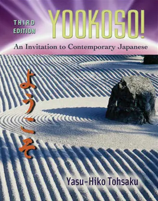 Yookoso! Invitation to Contemporary Japanese Student Edition