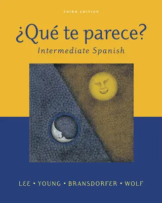 ¿Qué te parece? Intermediate Spanish Student Edition with Online Learning Center Bind- In Card