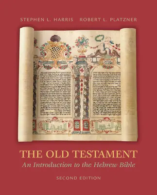 The Old Testament: An Introduction to the Hebrew Bible