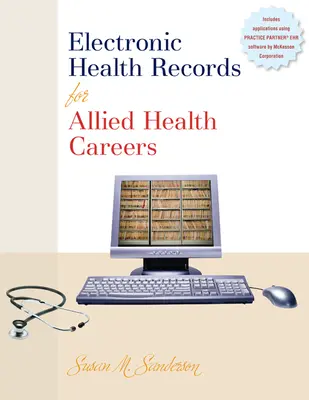 Electronic Health Records for Allied Health Careers w/Student CD-ROM