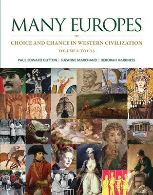Many Europes: Volume I to 1715 Many Europes: Volume I to 1715