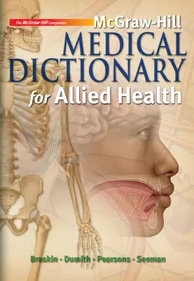 McGraw-Hill Medical Dictionary for Allied Health w/ Student CD-ROM McGraw-Hill Medical Dictionary for Allied Health w/ Student CD-ROM