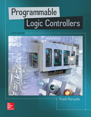 Petruzella, Programmable Logic Controllers, 5th Edition