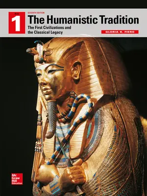Looseleaf for The Humanistic Tradition, Book 1: The First Civilizations and the Classical Legacy