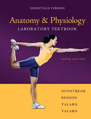 Anatomy & Physiology Laboratory Textbook Essentials Version