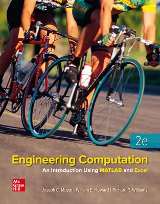 Engineering Computation: An Introduction Using MATLAB and Excel Engineering Computation: An Introduction Using MATLAB and Excel