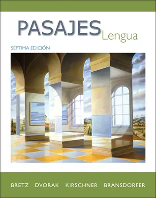 Pasajes: Lengua (Student Edition) Pasajes: Lengua (Student Edition)