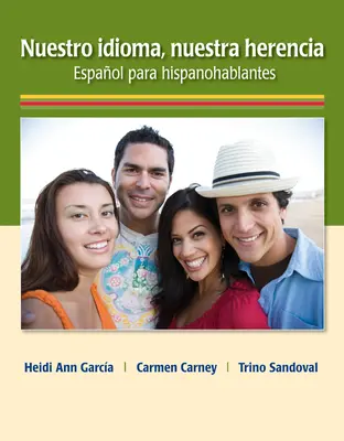 Nuestro idioma, nuestra herencia Nuestro idioma, nuestra herencia