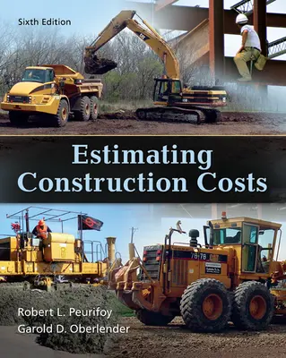 Estimating Construction Costs Estimating Construction Costs