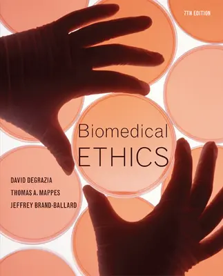 Biomedical Ethics Biomedical Ethics