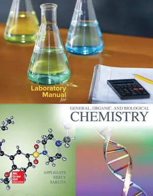 Laboratory Manual for General, Organic, and Biological Chemistry Laboratory Manual for General, Organic, and Biological Chemistry