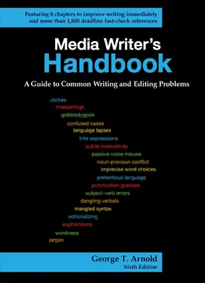 
Media Writer's Handbook: A Guide to Common Writing and Editing Problems, 6th Edition
