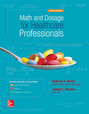MATH AND DOSAGE CALCULATIONS FOR HEALTHCARE PROFESSIONALS