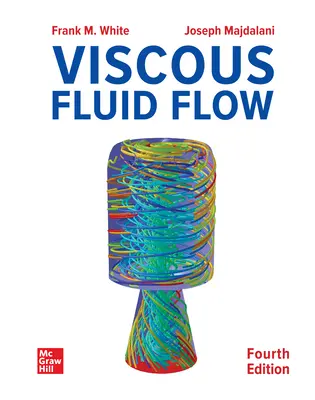 Viscous Fluid Flow Viscous Fluid Flow