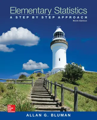 Elementary Statistics: A Step By Step Approach