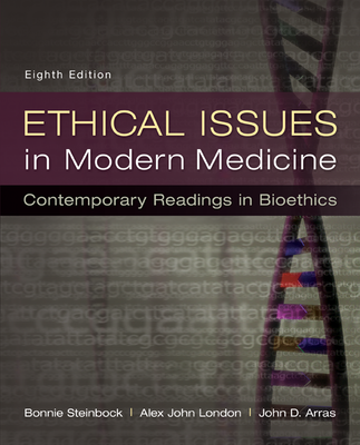 Ethical Issues in Modern Medicine: Contemporary Readings in Bioethics