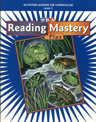 Reading Mastery Plus Grade 3, Activities Across the Curriculum