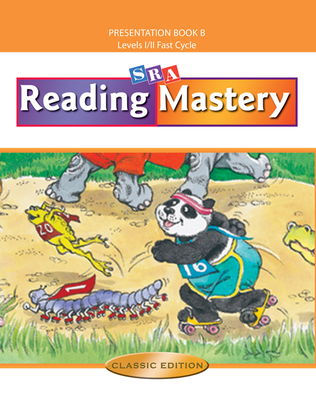 Reading Mastery Fast Cycle 2002 Classic Edition, Teacher Presentation Book B