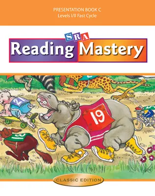 Reading Mastery Fast Cycle 2002 Classic Edition, Teacher Presentation Book C