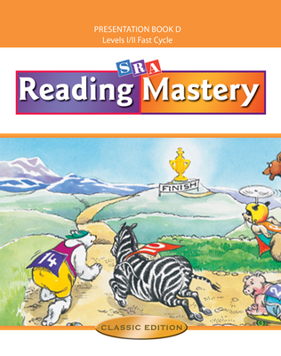 Reading Mastery Fast Cycle 2002 Classic Edition, Teacher Presentation Book D