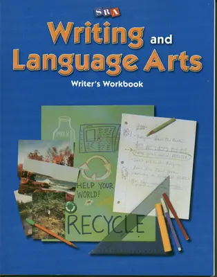 Writing and Language Arts, Writer's Workbook, Grade 3