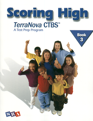 Scoring High on the TerraNova CTBS, Student Edition, Grade 3