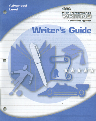 High-Performance Writing Advanced Level, Writer's Guide