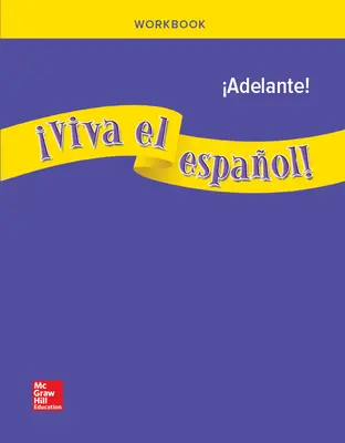 ¡Viva el español!: ¡Adelante!, Workbook