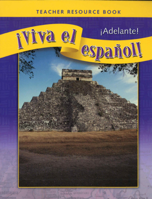 ¡Viva el español!: ¡Adelante!, Teacher Resource Book