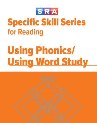 Specific Skill Series for Reading, Using Phonics/Using Word Study, Prep Level