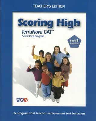 Scoring High on the TerraNova CAT, Teacher Edition, Grade 3
