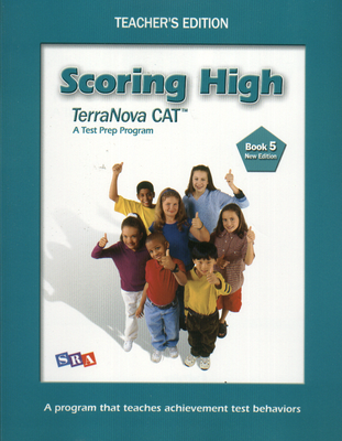 Scoring High Terra Nova CAT, Teacher Edition, Grade 5