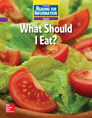 Reading for Information, Approaching Student Reader, Health - What Should I Eat?, Grade 2