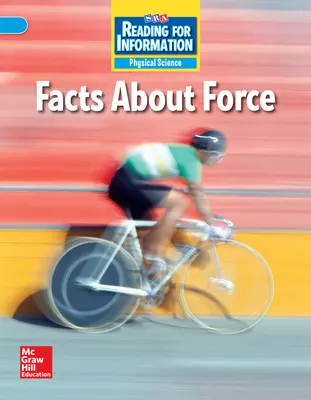 Reading for Information, Above Student Reader, Physical - Facts About Force, Grade 2