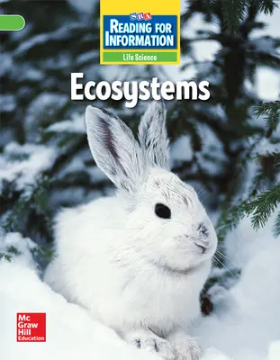 Reading for Information, Above Student Reader, Life - Ecosystems, Grade 3