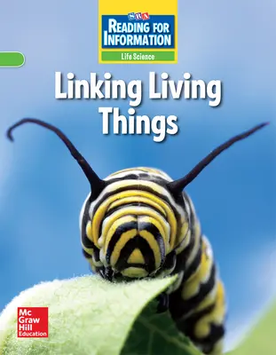 Reading for Information, Approaching Student Reader, Life - Linking Living Things, Grade 4