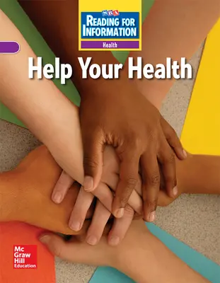Reading for Information, Approaching Student Reader, Health - Help Your Health, Grade 4
