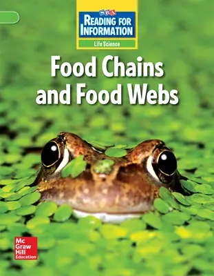 Reading for Information, Above Student Reader, Life - Food Chains and Food Webs, Grade 4