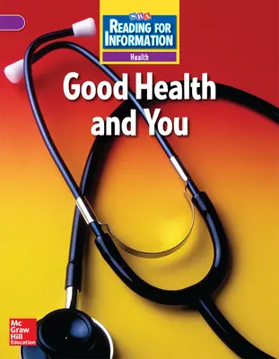 Reading for Information, Above Student Reader, Health - Good Health and You, Grade 4