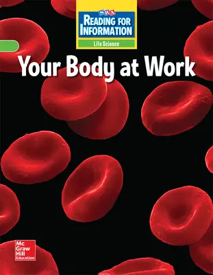 Reading for Information, Approaching Student Reader, Life - Your Body at Work, Grade 5